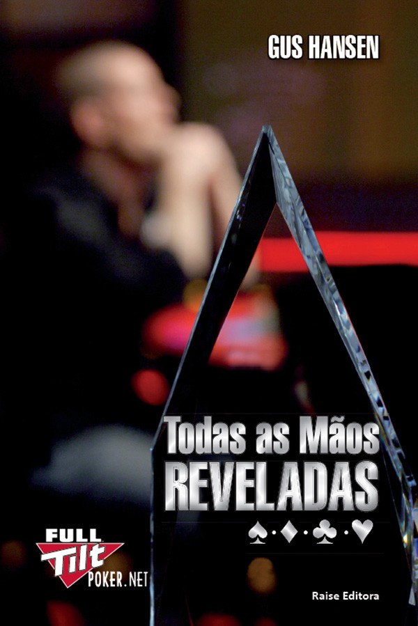 Gus Hansen: Todas as Mãos Reveladas