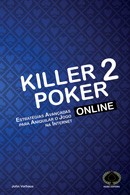 Killer Poker Online II- Estratégias Avançadas para aniquilar o jogo na Internet
