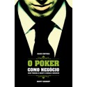 O Poker Como Negócio - Onde Termina o Hobby e Começa o Business