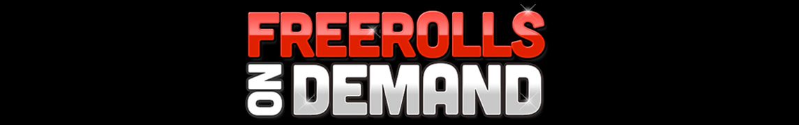freerolls on demand