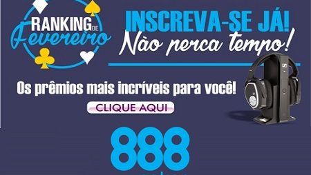 Ranking MaisEV de Fevereiro no 888poker Tem Fone Sennheiser e Tickets Para Torneios