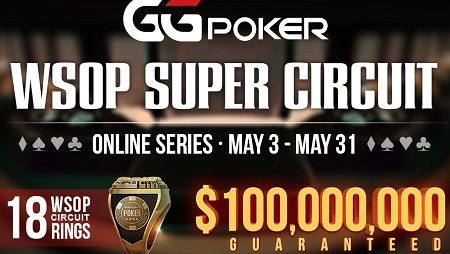 WSOP Super Circuit Online Series da GGPoker terá $100 milhões garantidos
