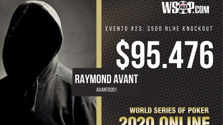 Raymond “avant9201” Avant vence o Evento #23: $500 No-Limit Hold’em Knockout da WSOP Online
