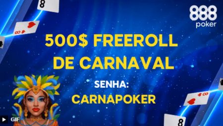 888poker comemora carnaval com US$ 500 grátis em freeroll nesta sexta