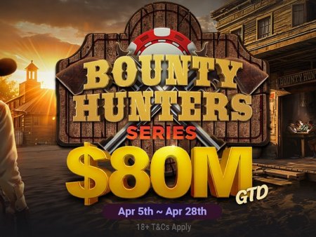 GGPoker anuncia o retorno da Bounty Hunters Series com US$ 80 milhões garantidos em abril